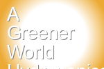 A Greener World Hydroponics
